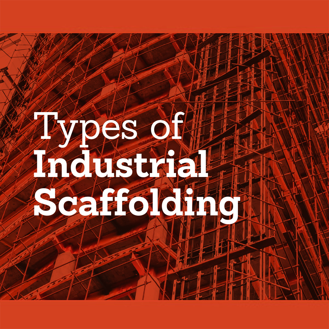Types of Industrial Scaffolding