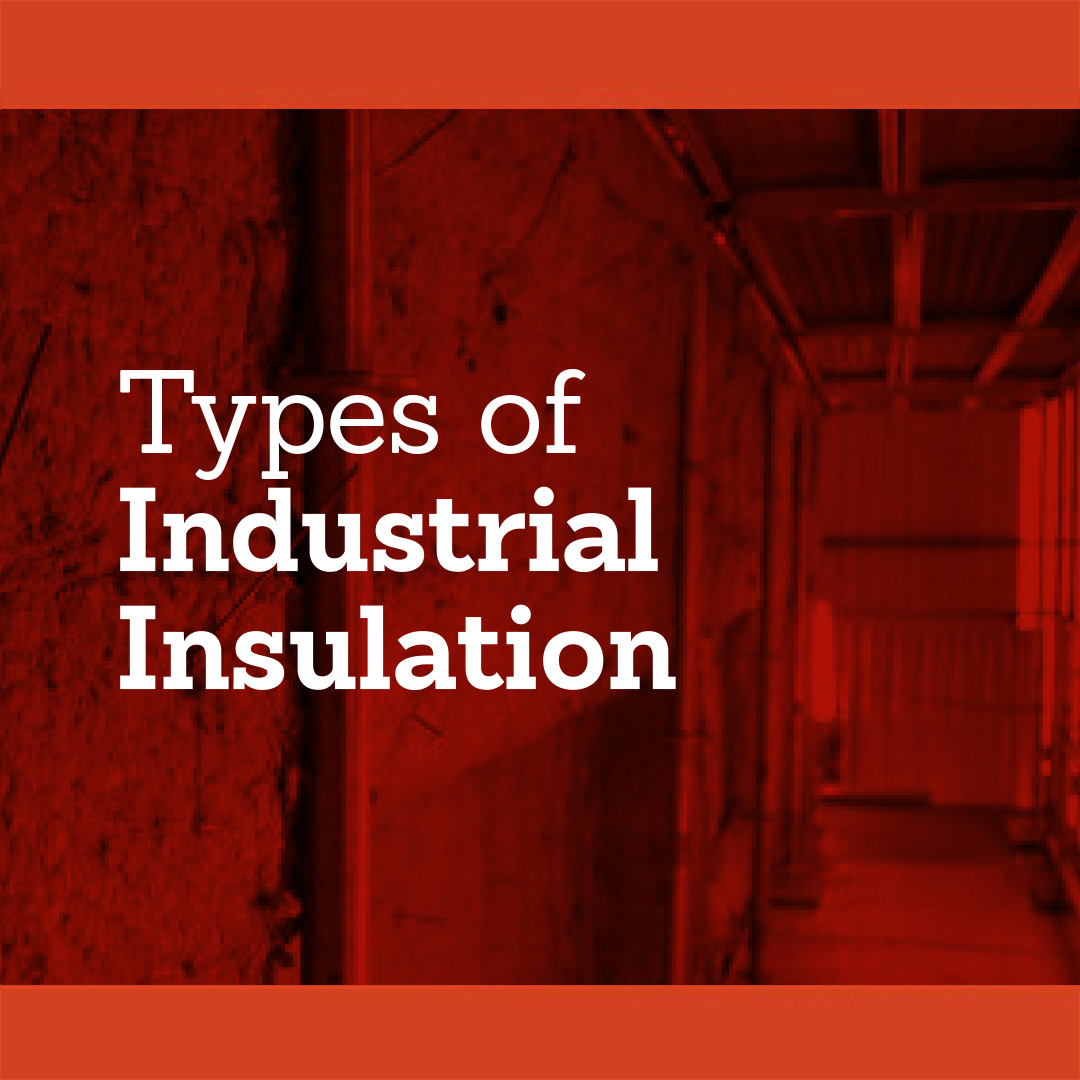 Types of Industrial Insulation