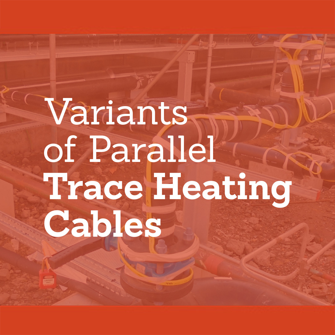 Variants of Parallel Trace Heating Cables