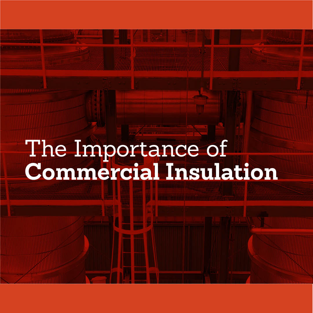 The Importance of Commercial Insulation
