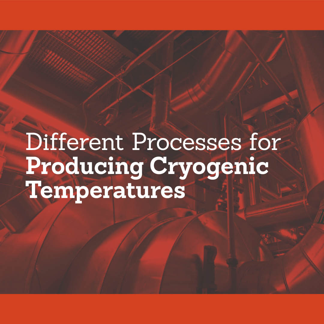 Different Processes for Producing Cryogenic Temperatures