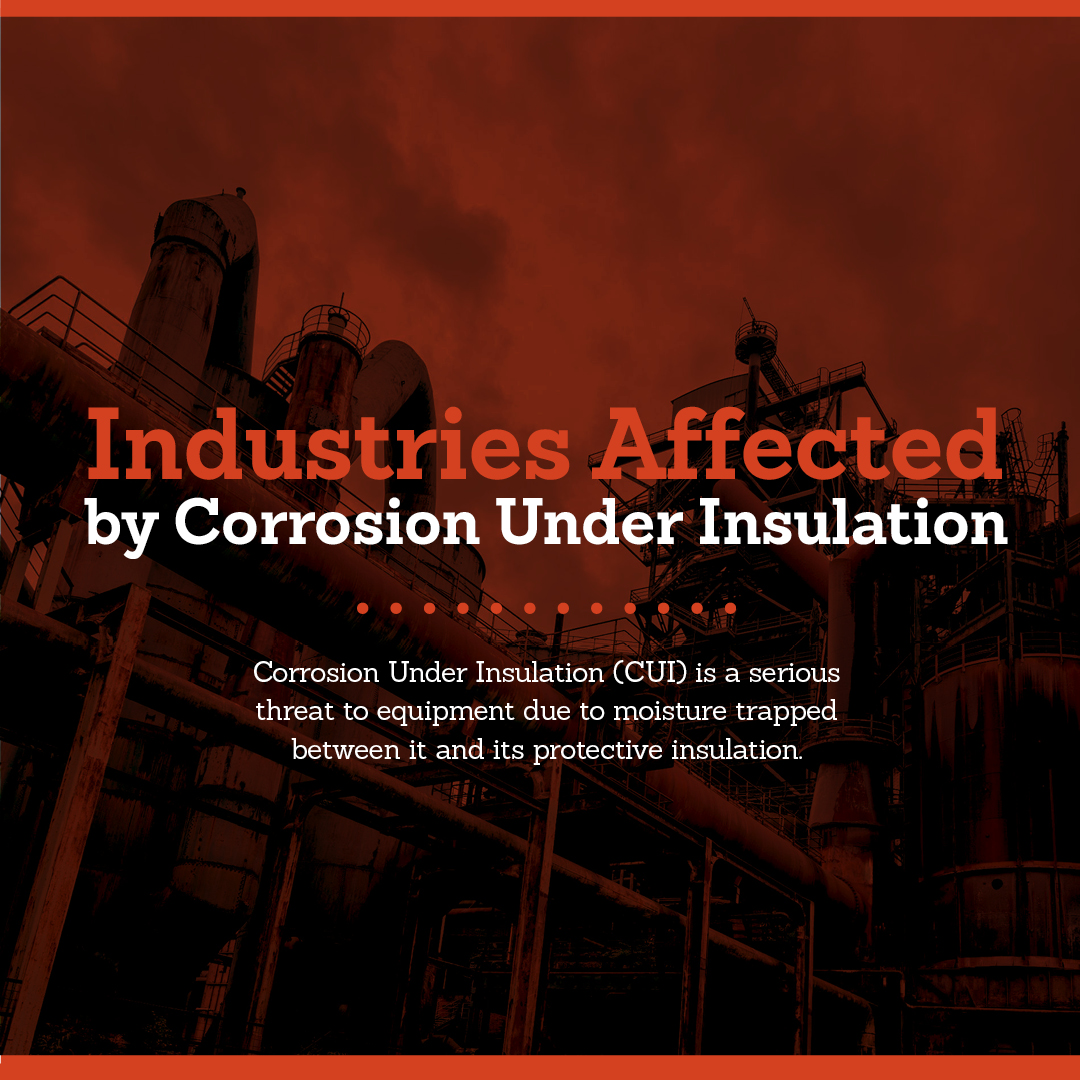 Industries Affected by Corrosion Under Insulation